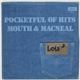 Mouth & MacNeal - Pocketful Of Hits